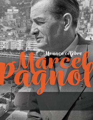 Tribute - "Monaco celebrates Marcel Pagnol"