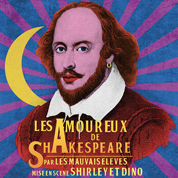 Theatre - "Les Amoureux de Shakespeare"