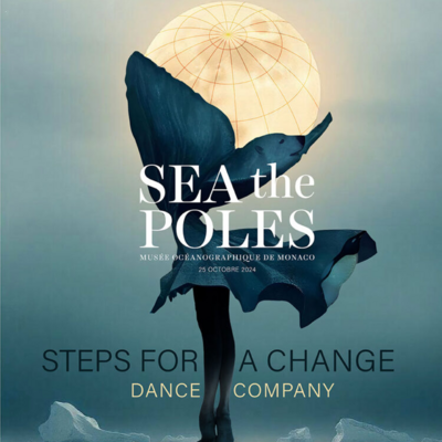 « Sea The Poles » - Spettacolo di danza al Museo Oceanografico