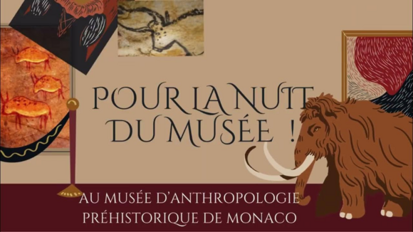 Evènement - "Nuit des Musées au Musée d’Anthropologie préhistorique de Monaco"