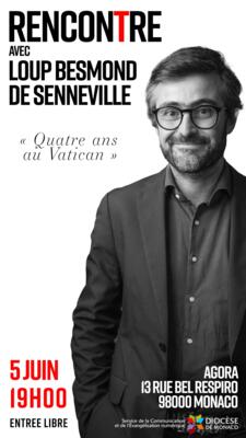 « Rencontre » avec Loup Besmond de Senneville