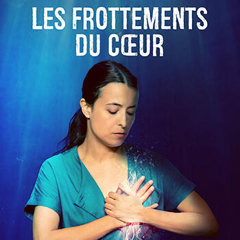 Theatre - "Les Frottements du Cœur"