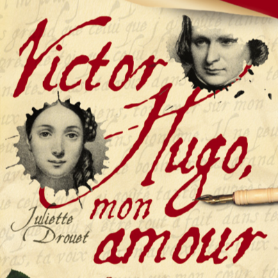 Victor Hugo, My Love