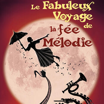 Theatre - "Le fabuleux voyage de la fée Mélodie"