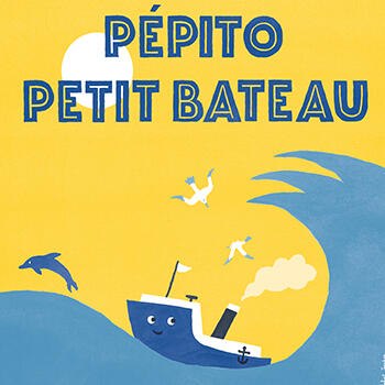 Theatre - "Pépito petit bateau"