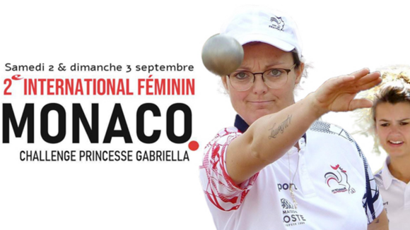 Pétanque - International Féminin de Monaco - "2nd Princess Gabriella Challenge